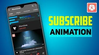 How To Make Subscribe Animation In Kinemaster On Android/Ios 🔥👌