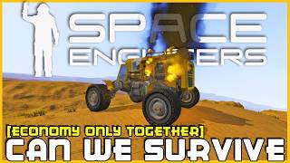 Can We Survive Economy Only Together? Space Engineers Co-Op Part 1