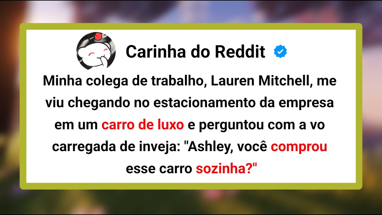 Minha colega de trabalho, Lauren Mitchell, me viu chegando no estacionamento da empresa em um...