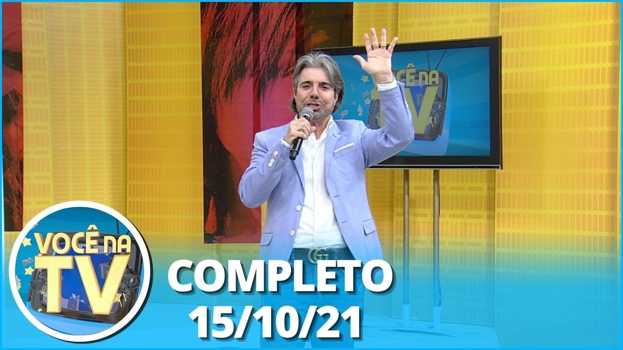 Você na TV (15/10/21) | Completo