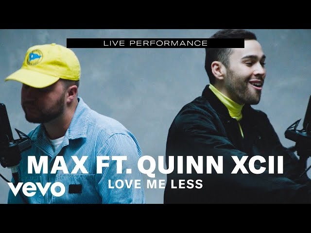 MAX - Love Me Less Live Performance | Vevo ft. Quinn XCII class=