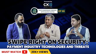 EP 69 | Swipe Right on Security: Payment Industry Technologies and Threats Ft.Rajeev | QRC Assurance