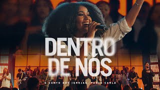 Vídeo de Dentro De Nós (part. Paola Carla)