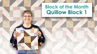 Quillow Block of the Month - Block 1 | Sew with us!