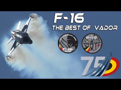 4K UHD F-16 BAF 75 Years Belgian Air Force Rewind  With the Best of Vador