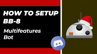 How to setup BB-8 bot discord very easily on your discord server | Mutifeatures screenshot 2
