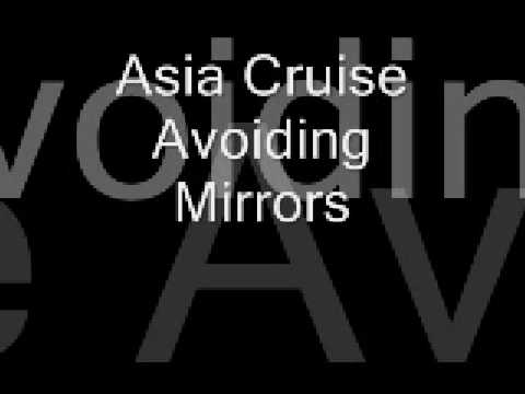 Asia Cruise - Avoiding Mirrors