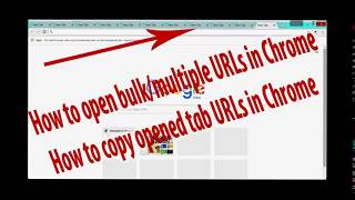 How to Open Bulk or Multiple URLs in Chrome