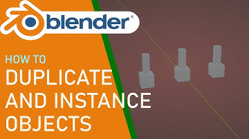 Blender how to Duplicate and Instance Objects