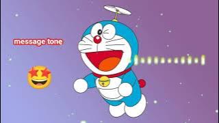 Doraemon massage tone for WhatsApp 2022|| ringtone download # sms tone || notifications 🔔 tone 😍