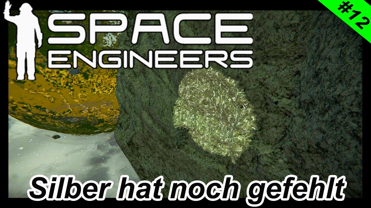 Space Engineers endlich Silber für den Reaktor deutsch Let's Play - YouTube