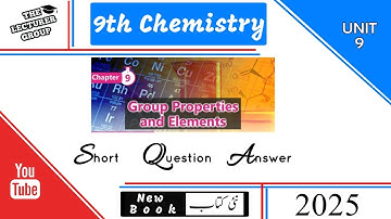 9th Class Chemistry Chapter 9 | Group Properties and Elements | Exercise Short Questions Solution