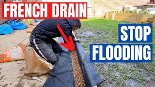 How to STOP FLOODING with a FRENCH DRAIN - DIY
