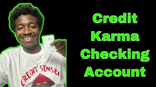 Credit karma Checking Account Visa Debit Card and benefits (Instant Karma)