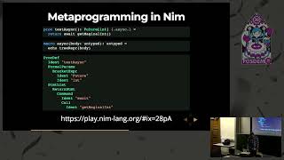 Async await in Nim A demonstration of the flexibility metaprogramming can bring to a language