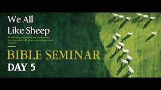 2026/08/07 JBCH Seattle Grand Bible Seminar Day 5