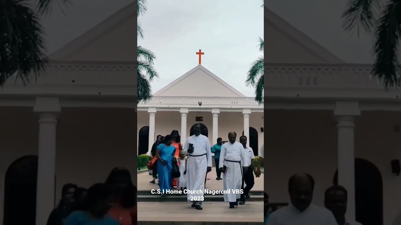C. S. I Home Church Nagercoil VBS 2023 