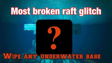 Most broken raft raid glitch , wipe any underwater base (Ark survival evolved)