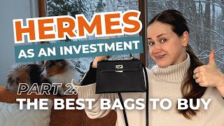 Which Hermes Bags Are Worth The Investment? Birkins \& Kellys Guide | Tania Antonenkova