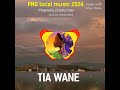 Tia wane 2024 png music 