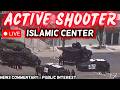 🔴 BREAKING: Active Shooter at Islamic Center of San Diego | Police Responding
