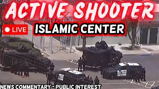 🔴 BREAKING: Active Shooter at Islamic Center of San Diego | Police Responding