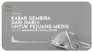 KABAR GEMBIRA DARI NABI ﷺ UNTUK PEJUANG MEDIS (5 menitan)