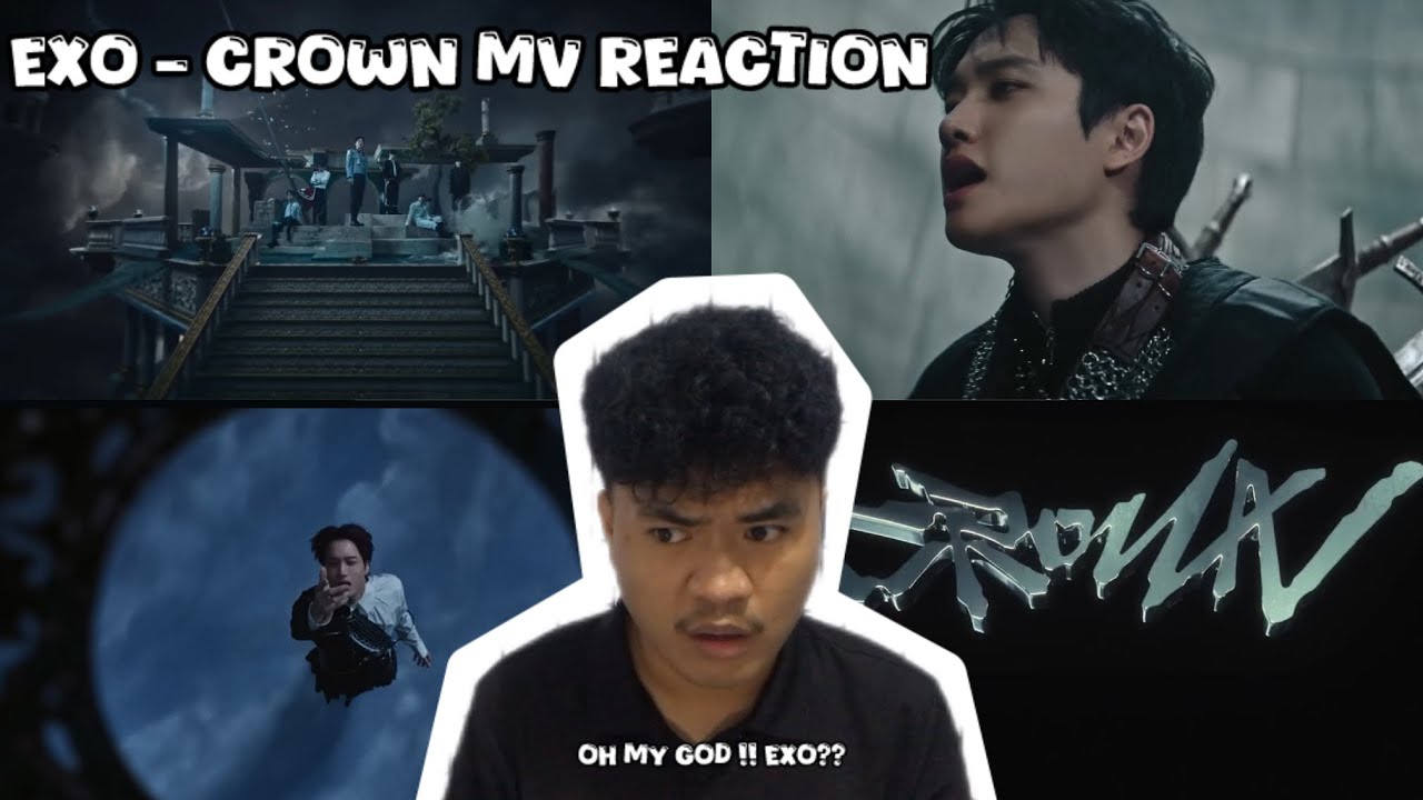 THE KINGS IS BACK || FIRST TIME REACTION : EXO - CROWN MV🔥🔥