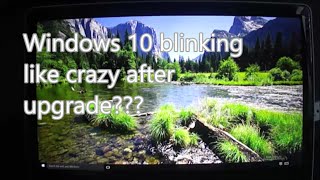 how to fix windows 10 flashing / blinking screen