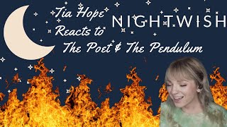 Indie Girl REACTS to NIGHTWISH- THE POET AND THE PENDULUM // "One for the world One for God save me"