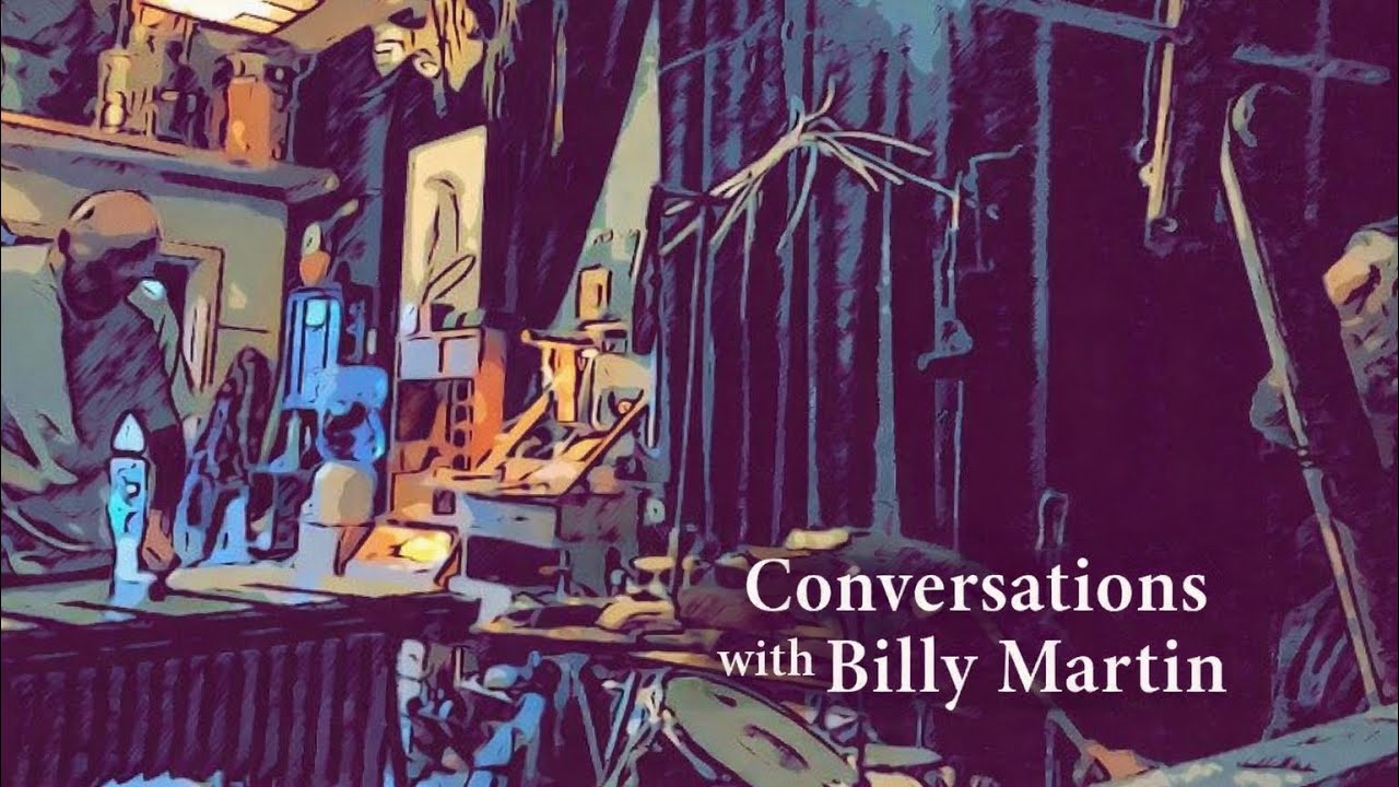 Conversations with Billy Martin