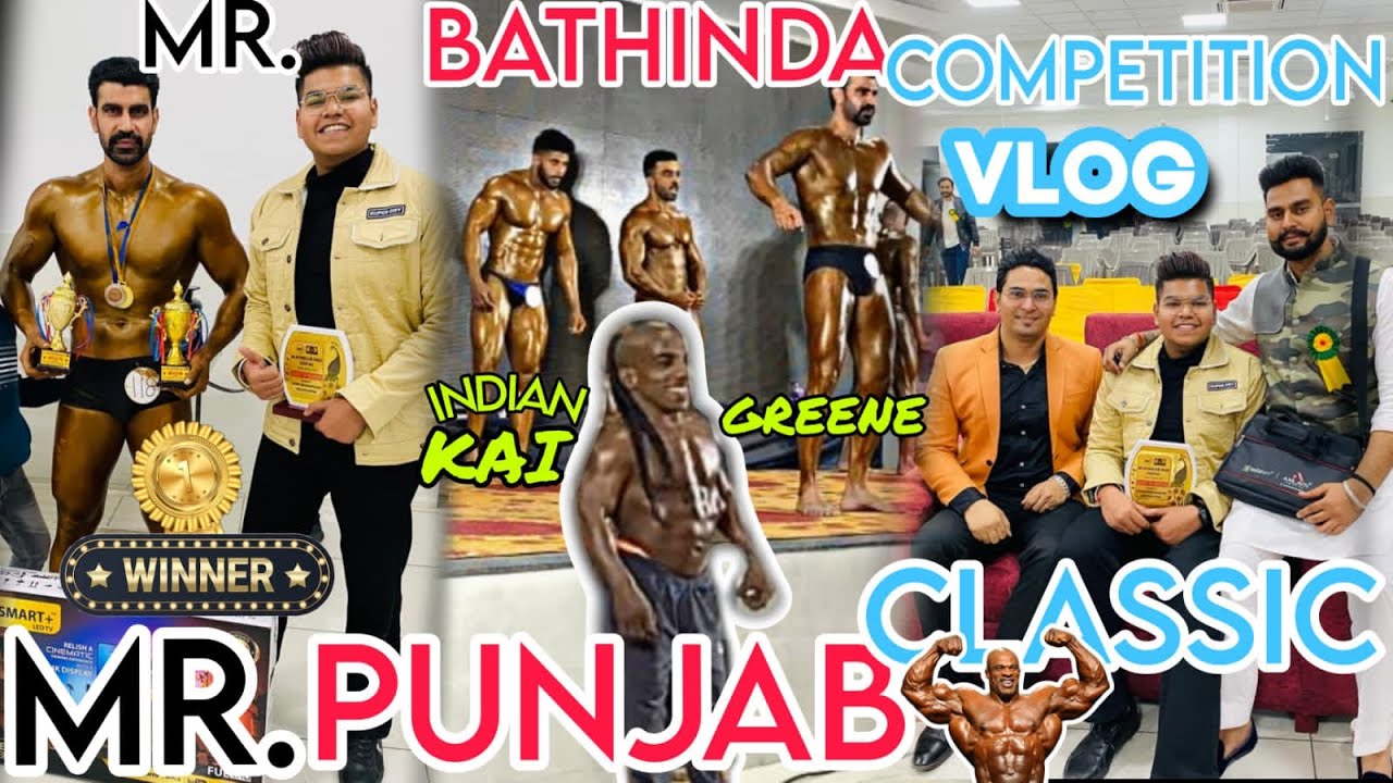 Mr.Bathinda and Mr.Punjab Classic Competition Vlog😎 First Time in