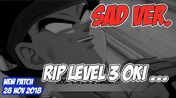 RIP Level 3 Oki !! New Patch Bardak & A16 Level 3 (Sad Version)