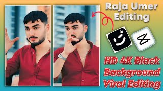 RAJA UMAR  BLACK VIDEO EDITING IN CAPCUT | CAPCUT VIDEO EDITING BLACK | 4K QUALITY VIDEO TUTORIAL