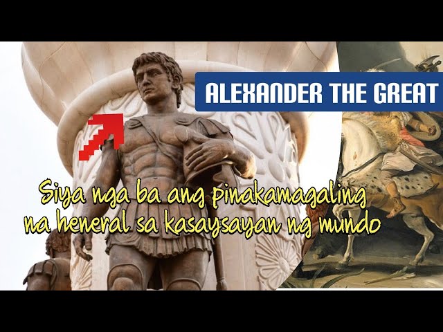 Sino si Alexander the Great? Pinakamagaling na heneral sa kasaysayan| Kaalaman class=