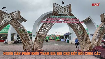 NGƯỜI DÂN PHẤN KHỞI THAM GIA HỘI CHỢ KẾT NỐI CUNG CẦU