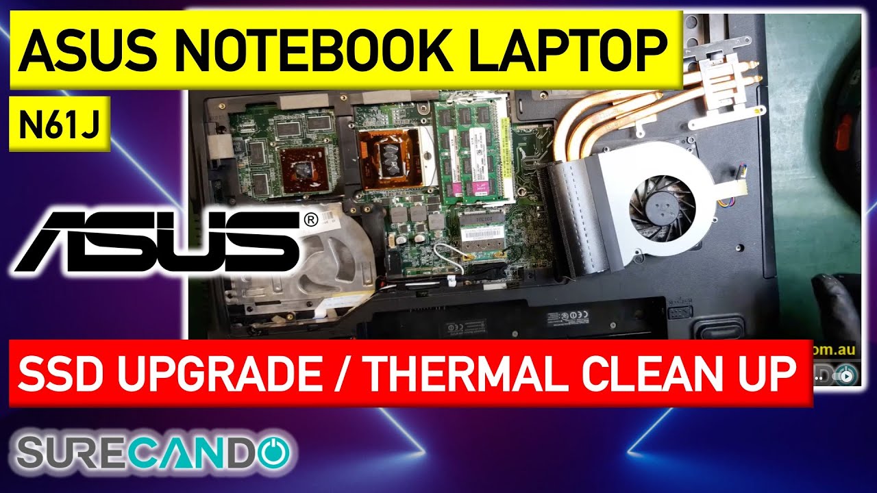 ASUS N61J Overheating Thermal Paste Clean Fans SSD Upgrade install Windows 10