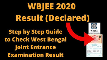WBJEE 2020 Result (Declared)-How to Check West Bengal Joint Entrance Examinations Result & Rank Card