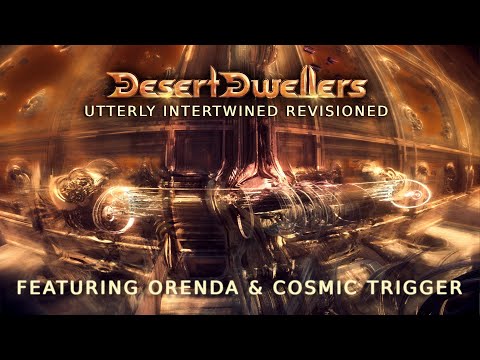 Desert Dwellers - Utterly Intertwined