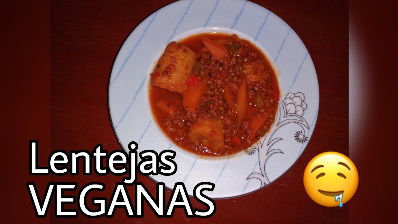 LENTEJAS VEGANAS!  / SOÁ DE LENTEJAS