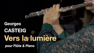 Vers La Lumière Flûte & Piano - Georges Casteig