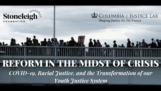COVID-19, Racial Justice, & the Transformation of Our Youth Justice System