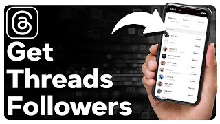 How To Get Followers On Threads screenshot 4