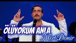 Mert Demir - Ölüyorum Anla (Yeni Şarkı) Resimi