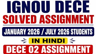 DECE Solved Assignment 2026 | DECE 02 solution Jan & July 2026 students
