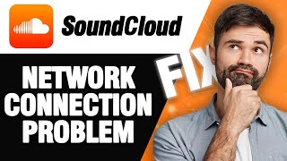 How To Fix SoundCloud App Network Connection Problem | Easy Quick Solution