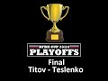 Rfbh playoffs 2324 final titov  teslenko live