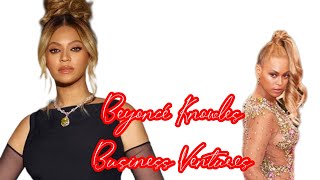 GISELLE BEYONCÉ KNOWLES BUSINESS VENTURES THROUGHOUT HER CAREER AND LEGACY