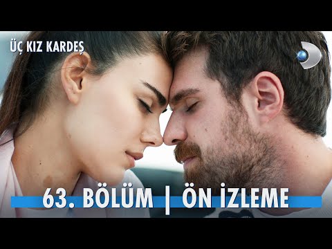 Üç Kız Kardeş 63. Bölüm Ön İzleme