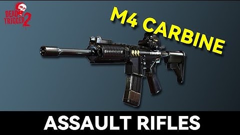 Dead Trigger 2 :  M4 CARBINE